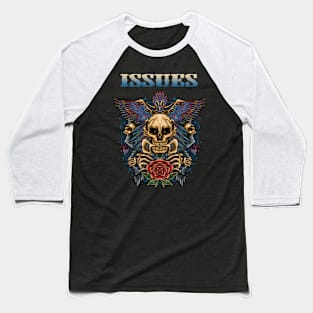 ISSUES BAND Baseball T-Shirt